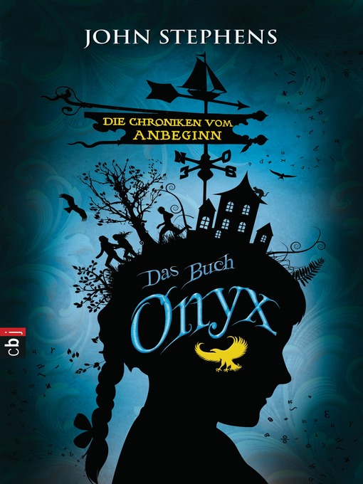 Title details for Das Buch Onyx--Die Chroniken vom Anbeginn by John Stephens - Available